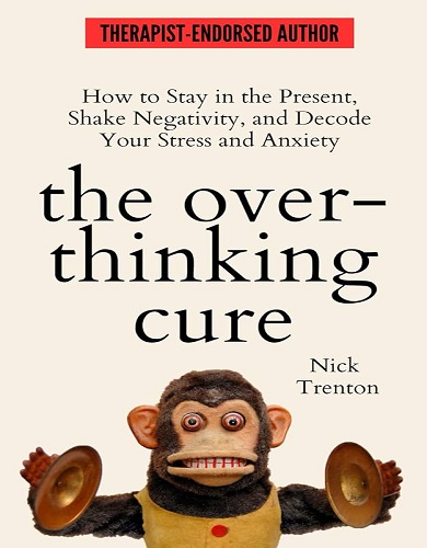 کتاب زبان انگیزشی The Overthinking Cure